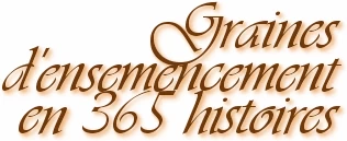 Méditations bibliques quotidiennes - Graines d'ensemencement en 365 histoires
