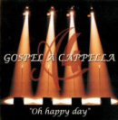 4 Gospel A Cappella - Oh Happy Day